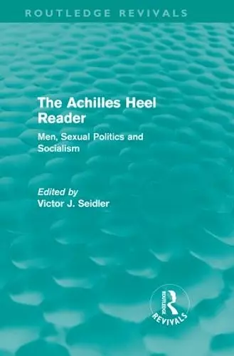 The Achilles Heel Reader (Routledge Revivals) cover