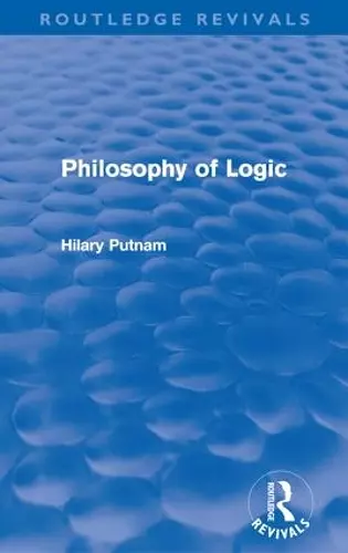 Philosophy of Logic (Routledge Revivals) cover