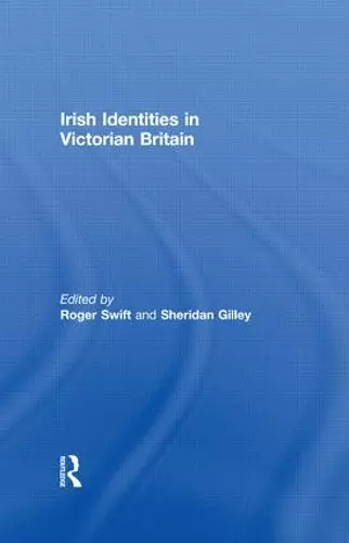 Irish Identities in Victorian Britain cover