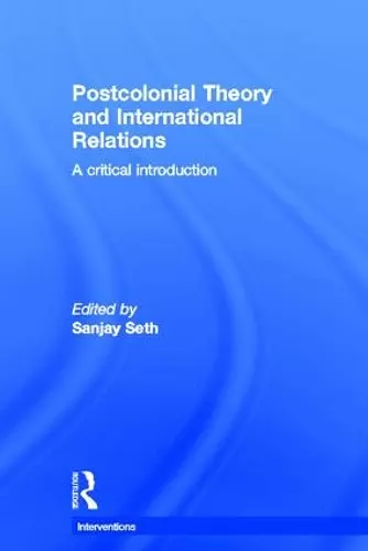 Postcolonial Theory and International Relations cover