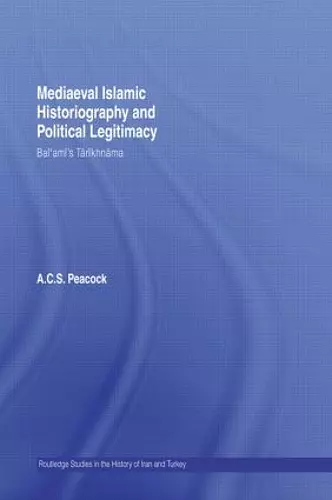 Mediaeval Islamic Historiography and Political Legitimacy cover