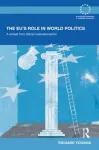 The EU's Role in World Politics cover