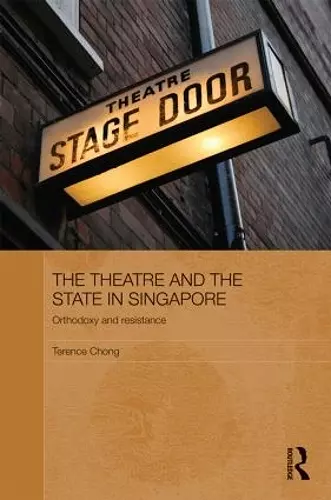 The Theatre and the State in Singapore cover