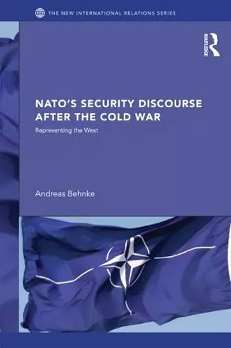 NATO's Security Discourse after the Cold War cover