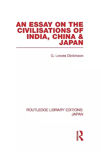 An Essay on the Civilisations of India, China and Japan cover