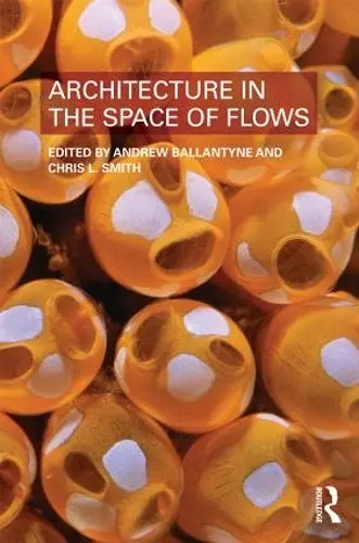 Architecture in the Space of Flows cover