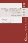 China, Europe and International Security cover