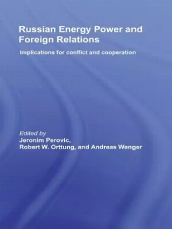 Russian Energy Power and Foreign Relations cover