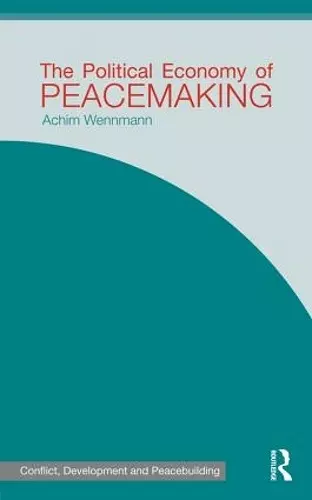 The Political Economy of Peacemaking cover