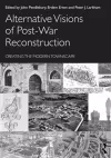 Alternative Visions of Post-War Reconstruction cover