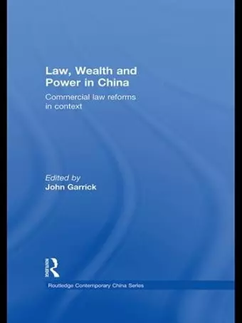 Law, Wealth and Power in China cover