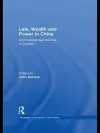 Law, Wealth and Power in China cover