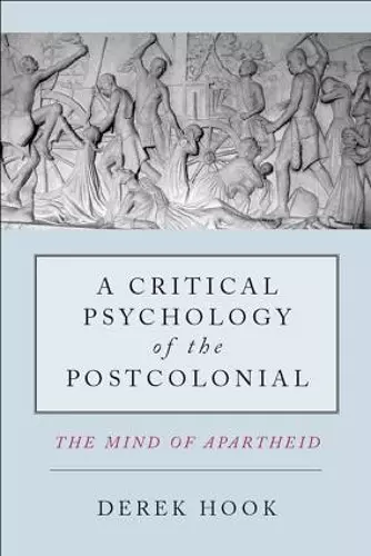 A Critical Psychology of the Postcolonial cover