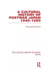 A Cultural History of Postwar Japan cover