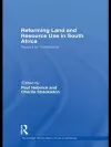 Reforming Land and Resource Use in South Africa cover