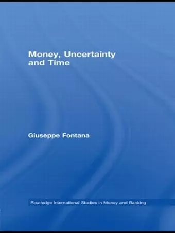 Money, Uncertainty and Time cover