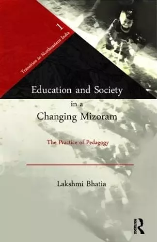 Education and Society in a Changing Mizoram cover