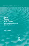 Gold Prices and Wages (Routledge Revivals) cover