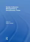 Serials Collection Management in Recessionary Times cover