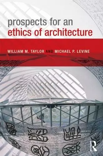 Prospects for an Ethics of Architecture cover