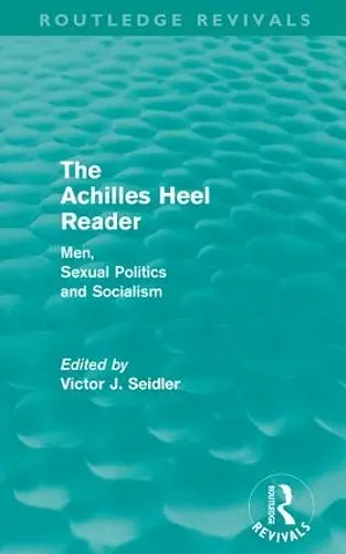 The Achilles Heel Reader (Routledge Revivals) cover