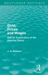 Gold Prices and Wages (Routledge Revivals) cover