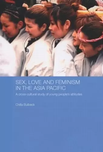 Sex, Love and Feminism in the Asia Pacific cover