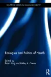 Ecologies and Politics of Health cover
