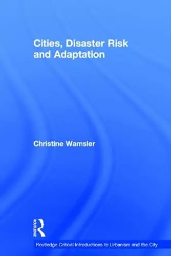 Cities, Disaster Risk and Adaptation cover