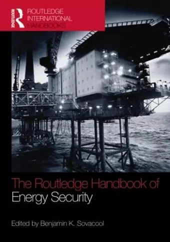 The Routledge Handbook of Energy Security cover