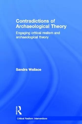 Contradictions of Archaeological Theory cover