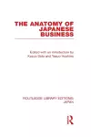 The Anatomy of Japanese Business cover