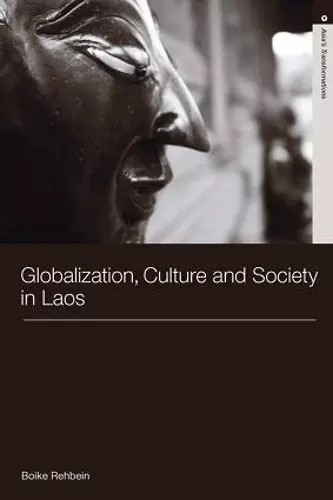 Globalization, Culture and Society in Laos cover