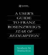 A User's Guide to Franz Rosenzweig's Star of Redemption cover