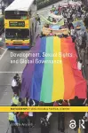 Development, Sexual Rights and Global Governance cover