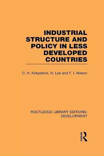 Industrial Structure and Policy in Less Developed Countries cover