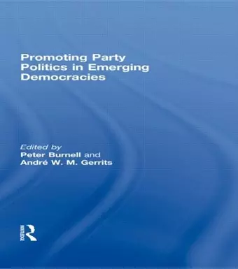 Promoting Party Politics in Emerging Democracies cover