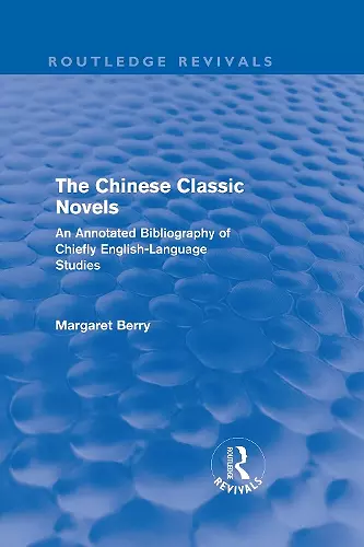 The Chinese Classic Novels (Routledge Revivals) cover