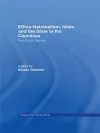 Ethno-Nationalism, Islam and the State in the Caucasus cover