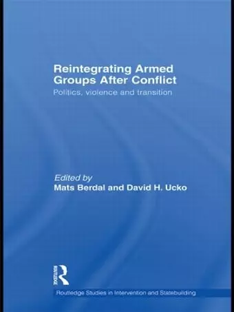 Reintegrating Armed Groups After Conflict cover