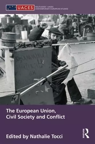 The European Union, Civil Society and Conflict cover