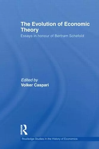 The Evolution of Economic Theory cover