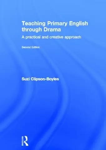 Teaching Primary English through Drama cover