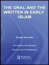 The Oral and the Written in Early Islam cover