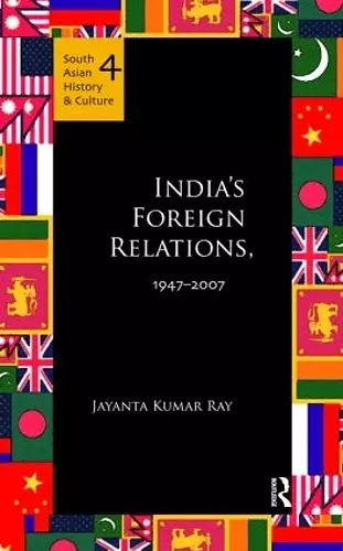 India's Foreign Relations, 1947-2007 cover