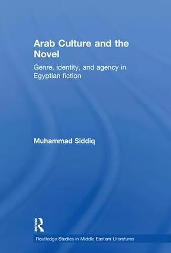 Arab Culture and the Novel cover