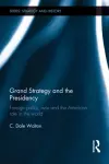 Grand Strategy and the Presidency cover