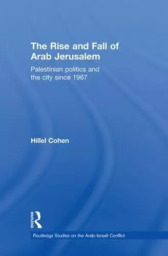 The Rise and Fall of Arab Jerusalem cover