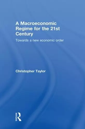 A Macroeconomic Regime for the 21st Century cover