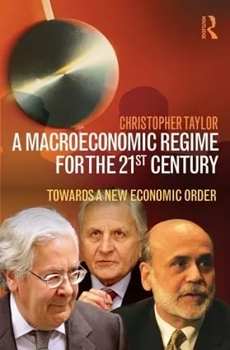 A Macroeconomic Regime for the 21st Century cover